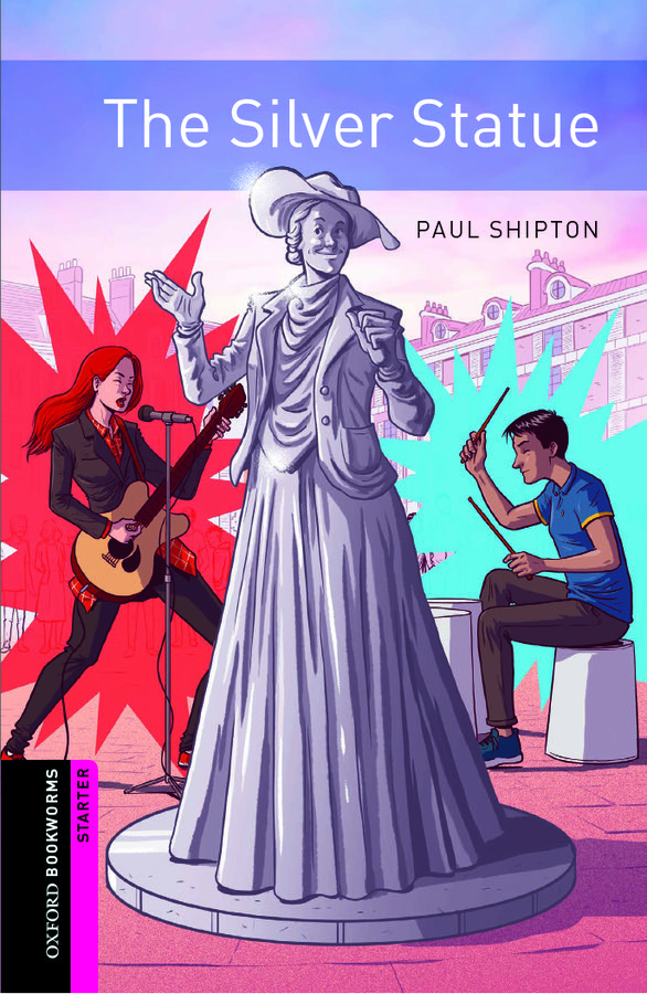 Oxford Bookworms Starter: The Silver Statue